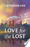 Book cover for Love for the Lost